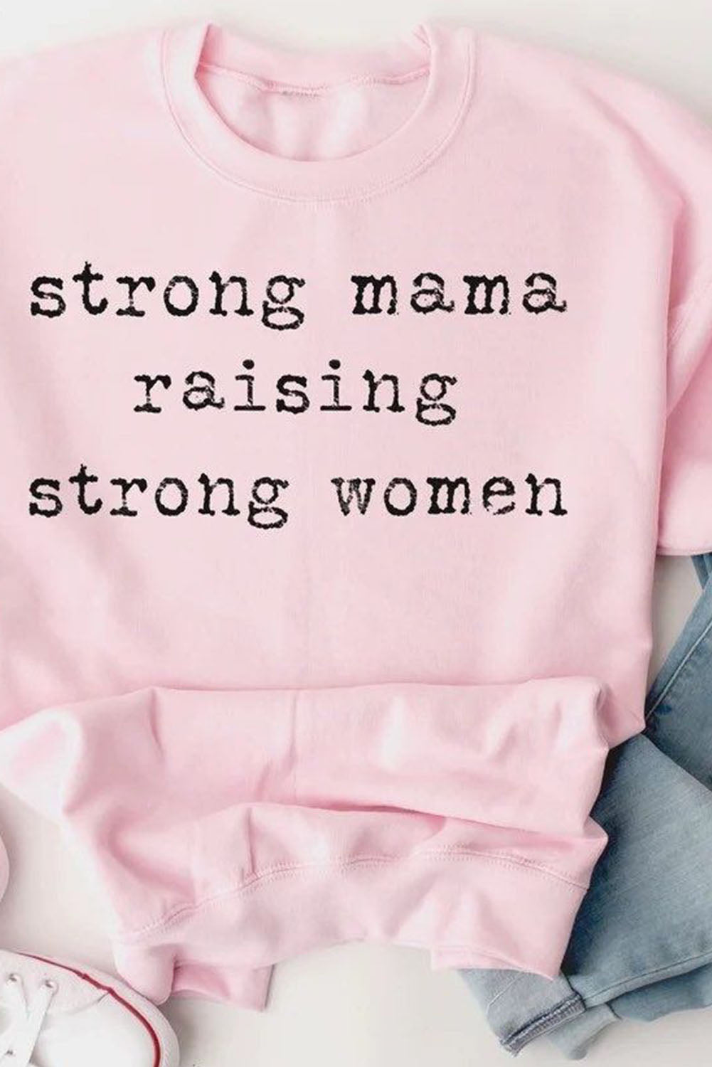 STRONG MAMA RAISING STRONG WOMEN Graphic Sweatshirt -Pink