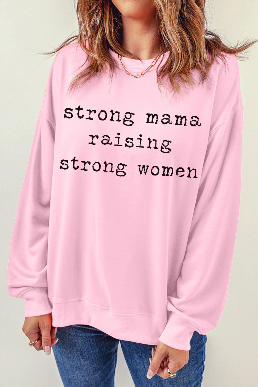 STRONG MAMA RAISING STRONG WOMEN Graphic Sweatshirt -Pink